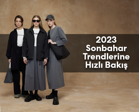 2023 Sonbahar Trendlerine Hızlı Bakış