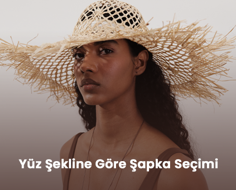 Yüz Şekline Göre Şapka Seçimi