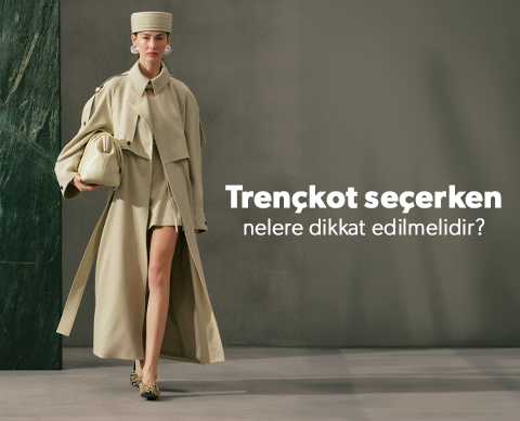 Trençkot Seçerken Nelere Dikkat Edilmelidir?
