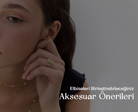 Elbiseleri Birleştirebileceğiniz Aksesuar Önerileri