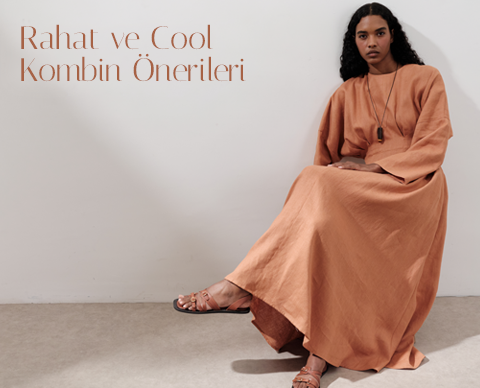 Rahat ve Cool Kombin Önerileri