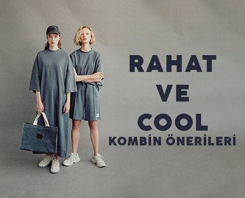 Rahat ve Cool Kombin Önerileri